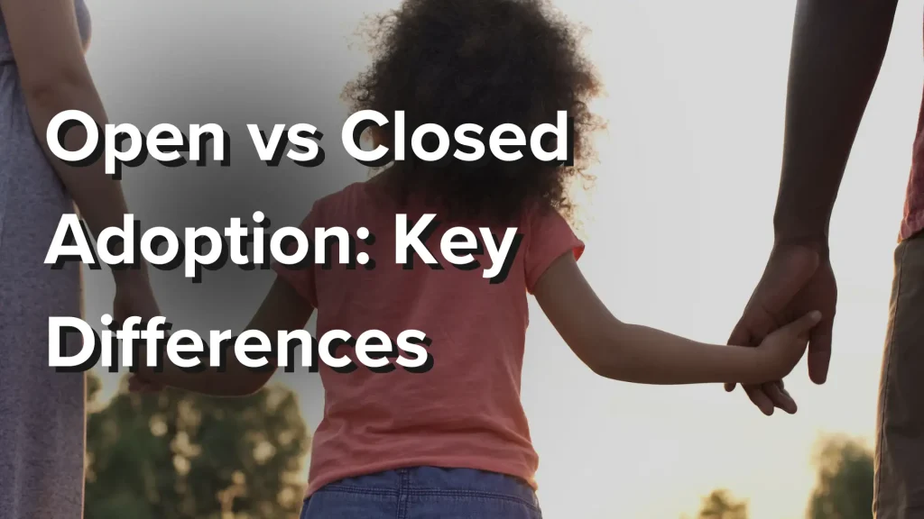 Open vs Closed Adoption_ Key Differences Image