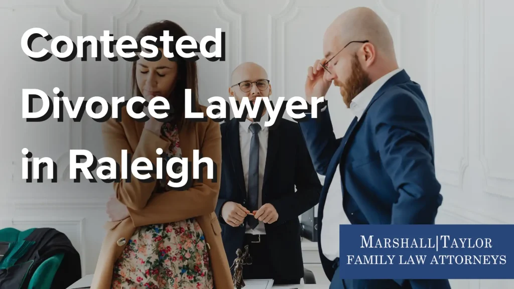 Contested Divorce Lawyer in Raleigh Image