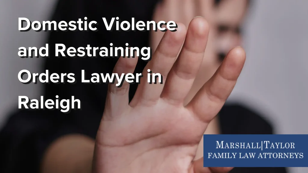 Domestic Violence and Restraining Orders Lawyer in Raleigh Image