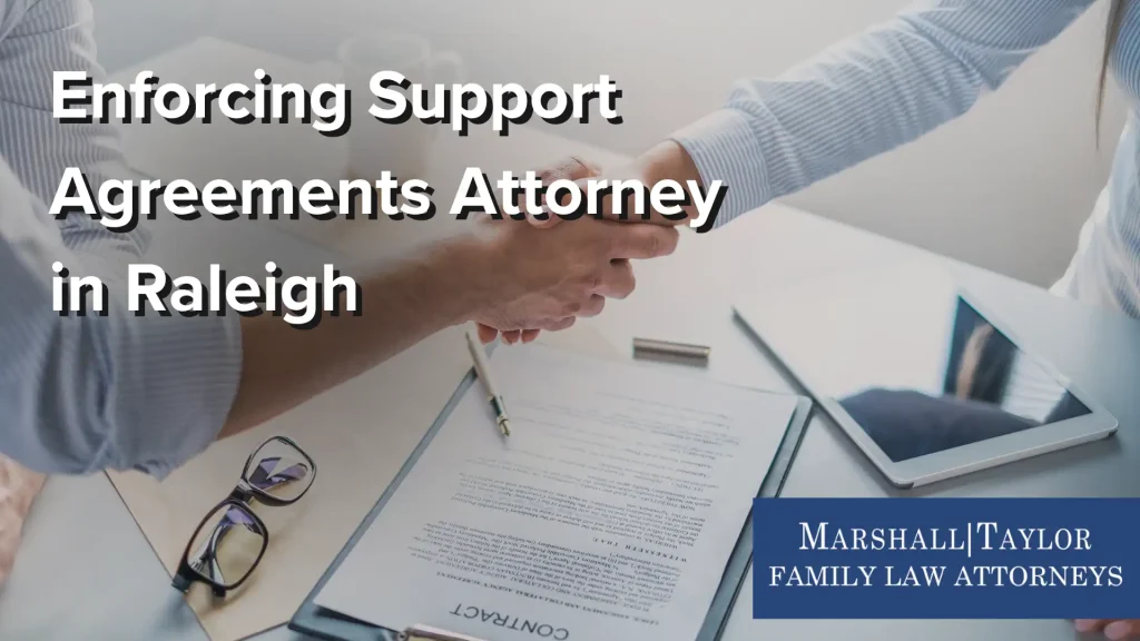 Enforcing Support Agreements Attorney in Raleigh Image