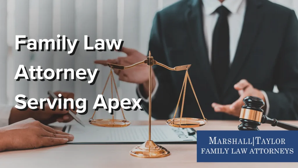 Family Law Attorney Serving Apex Image