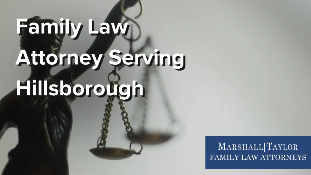 Family Law Attorney Serving Hillsborough Image