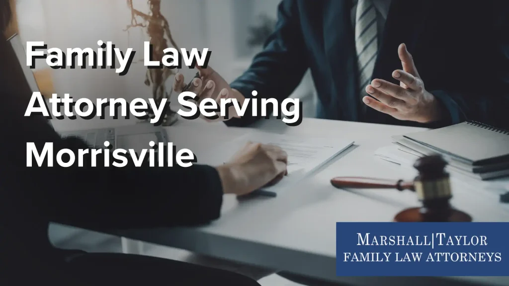 Family Law Attorney Serving Morrisville Image