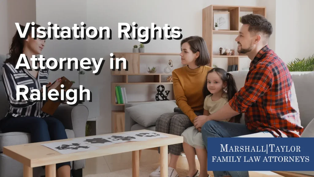 Visitation Rights Attorney in Raleigh Image