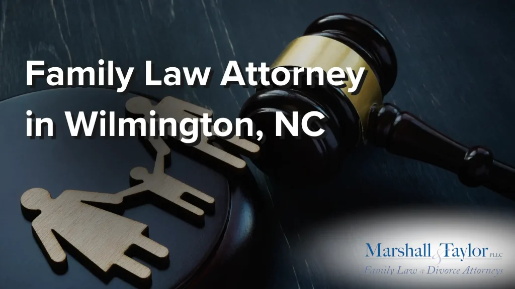 Family Law Attorney in Wilmington, NC Image