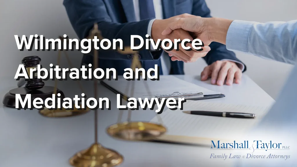 Wilmington Divorce Arbitration and Mediation Lawyer Image