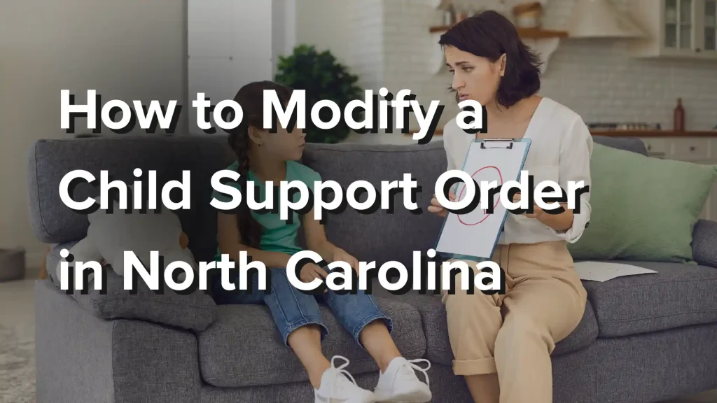 How to Modify a Child Support Order in North Carolina Image